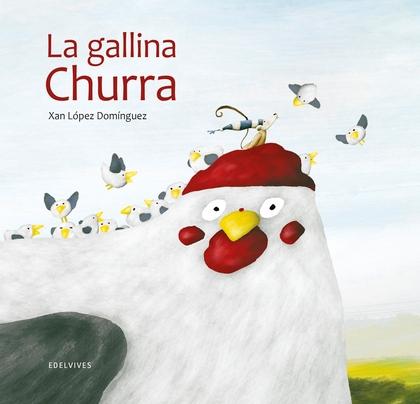 La Gallina Churra. 
