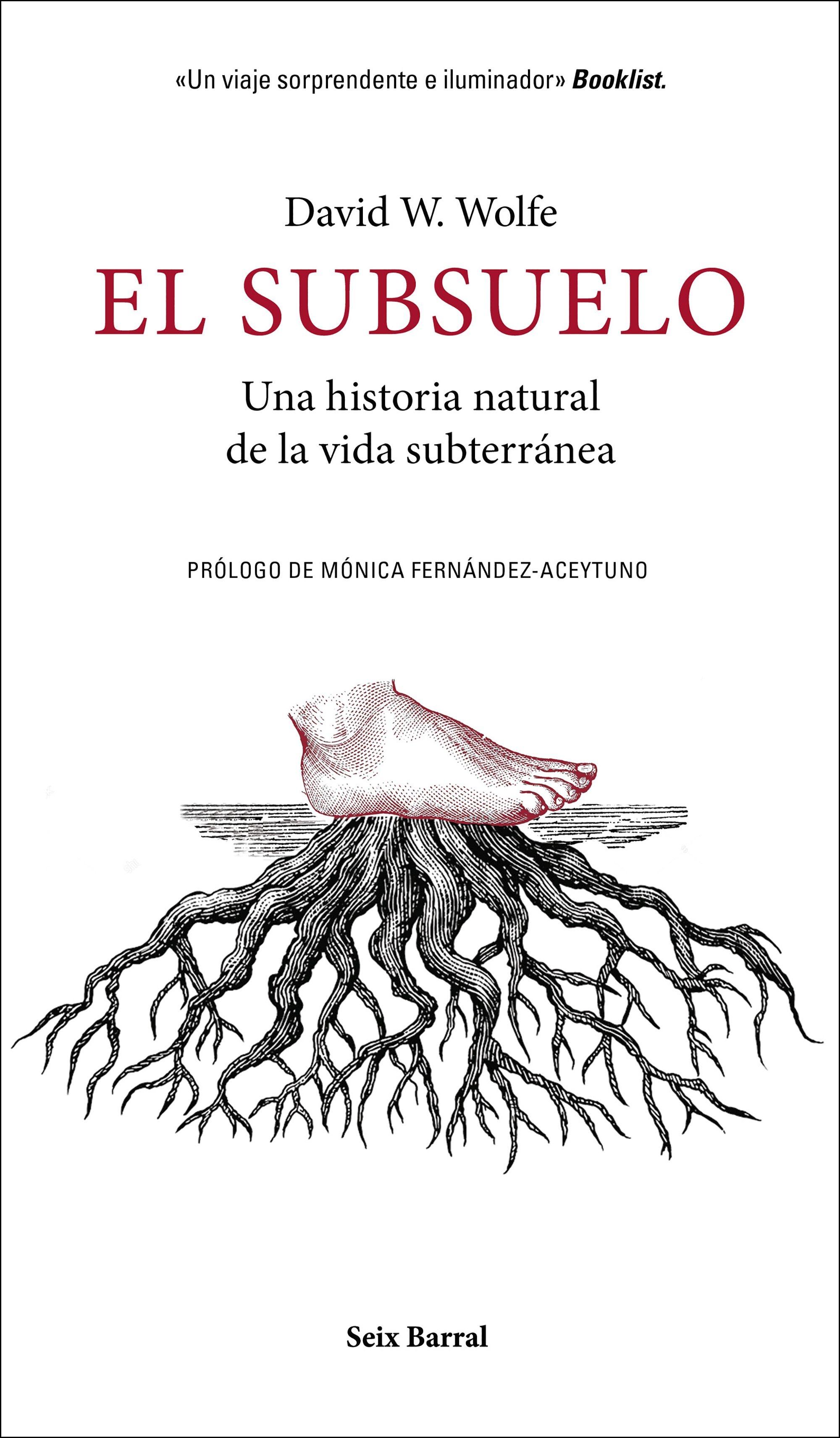 El Subsuelo "Una Historia Natural de la Vida Subterránea". 