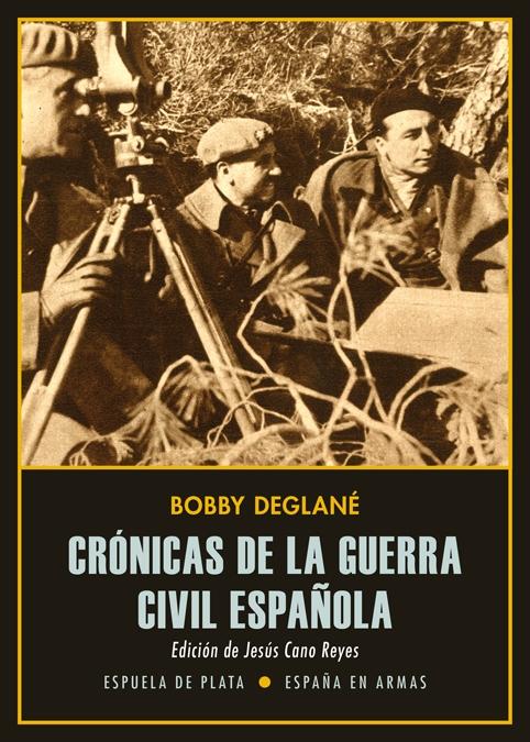 Crónicas de la Guerra Civil Española. 