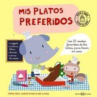 Mis Platos Preferidos "Las 22 recetas favoritas de los niños, para hacer en casa"