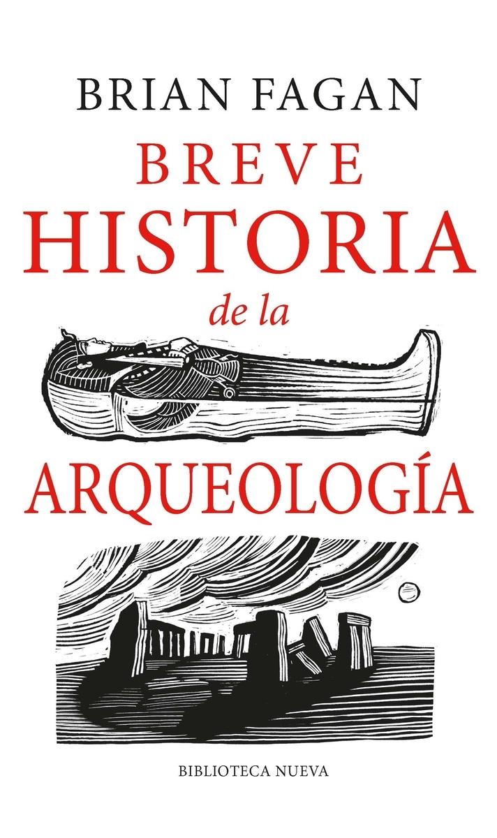 Breve Historia de la Arqueología. 