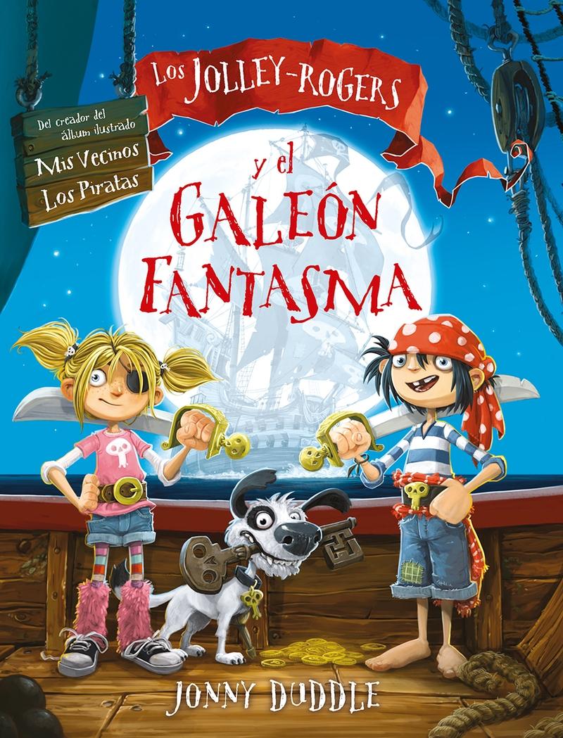 Los Jolley-Rogers y el Galeón Fantasma. 