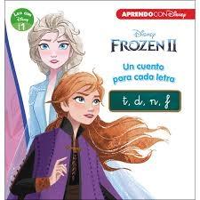 Frozen 2. un Cuento para Cada Letra: T/ D/ N/ F