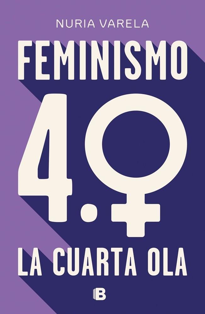 Feminismo 4.0 "La Cuarta Ola". 