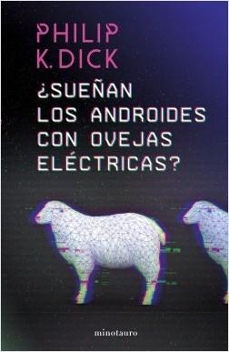 ¿Sueñan los Androides con Ovejas Eléctricas?. 