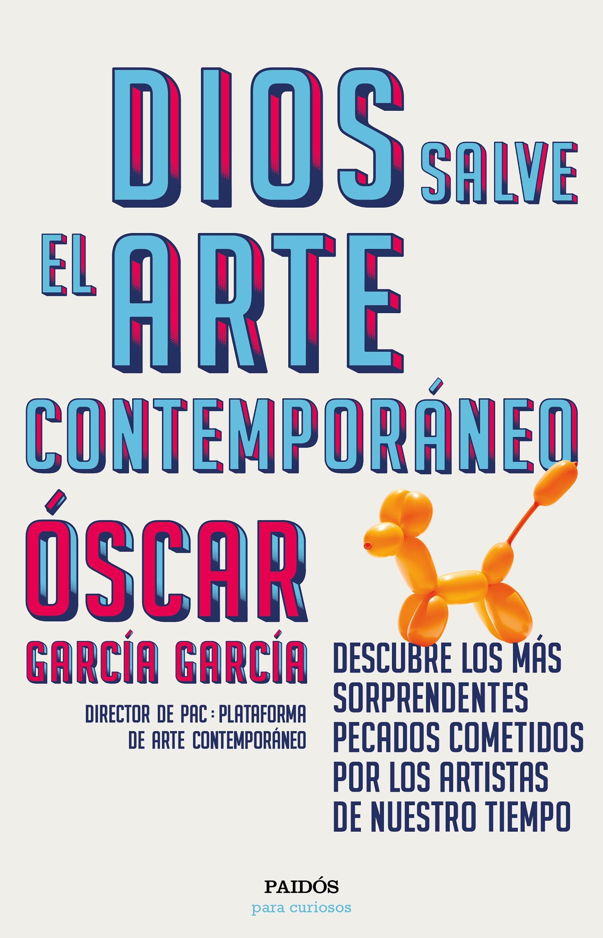 Dios Salve el Arte Contemporáneo "Descubre los Más Sorprendentes Pecados Cometidos por los Artistas de Nue". 