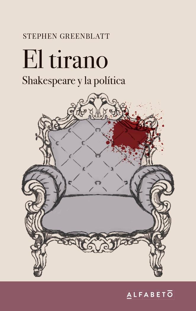 El Tirano "Shakespeare y la Política"