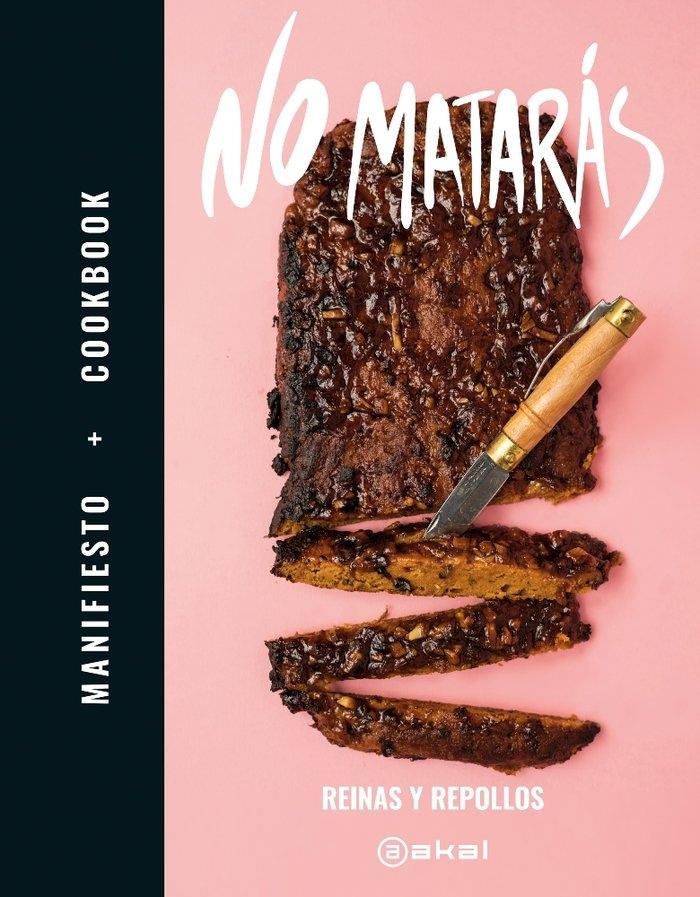 No Matarás "Manifiesto + Cookbook"