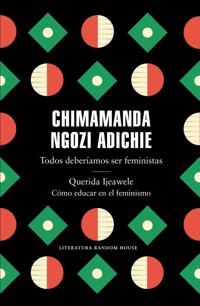 Todos Deberíamos Ser Feministas | Querida Ijeawele "Cómo Educar en el Feminismo"