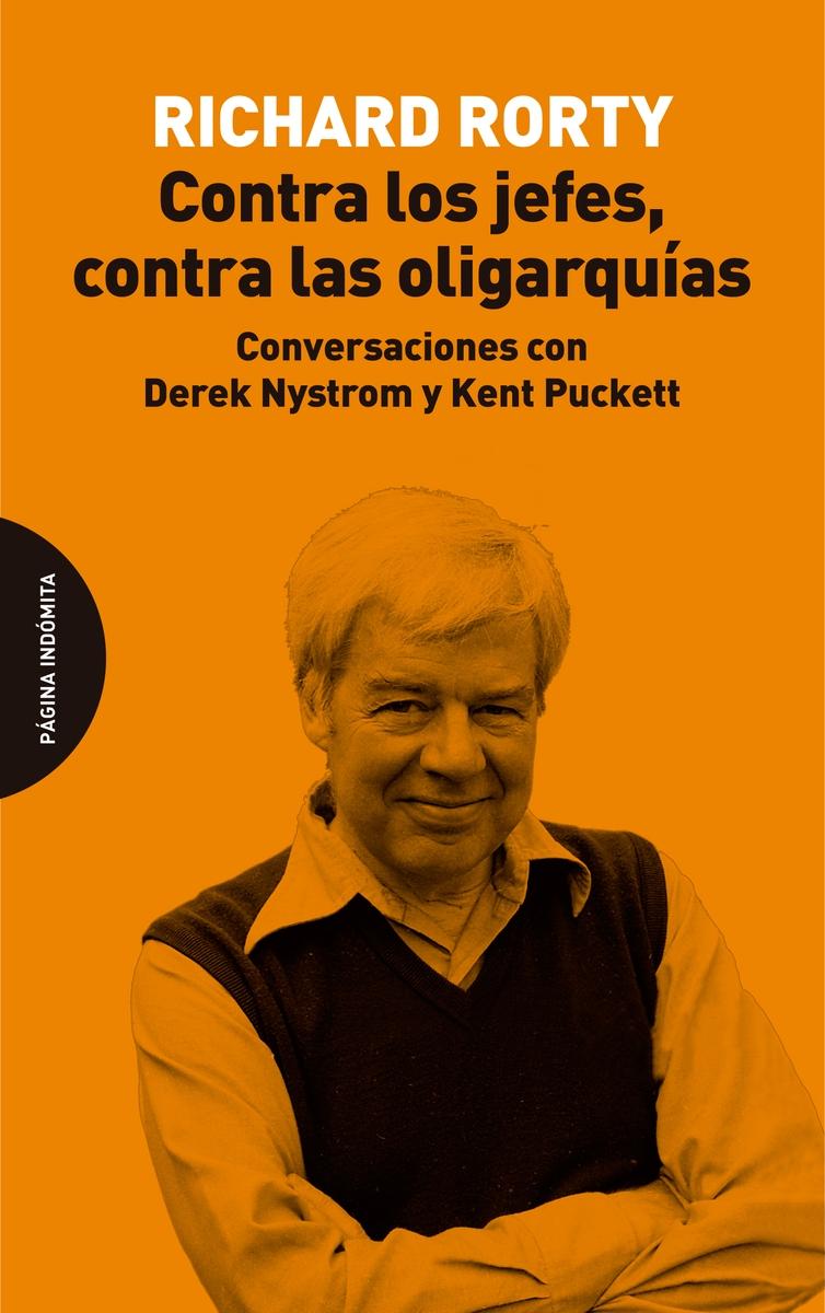 Contra los Jefes, contra las Oligarquías "Conversaciones con Derek Nystrom y Kent Puckett". 