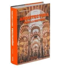 Arquitectura. Toda la Historia 