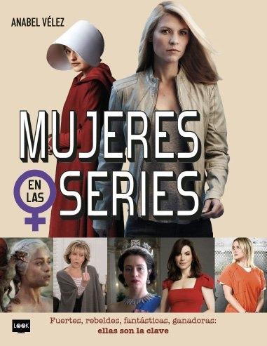Mujeres en las Series "Fuertes, Rebeldes, Fantásticas, Ganadoras: ellas Son la Clave". 