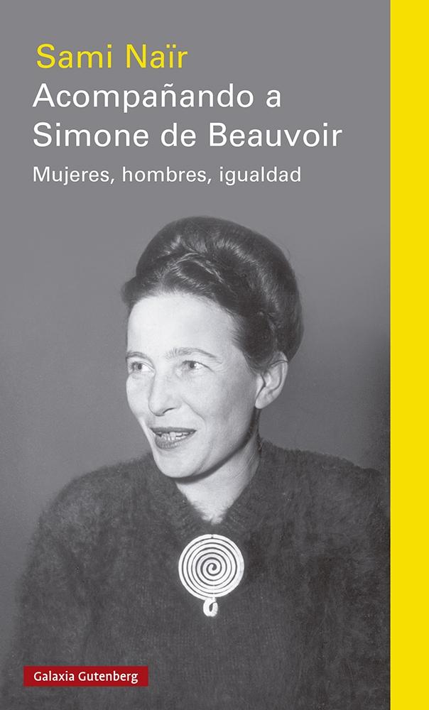 Acompañando a Simone de Beauvoir "Mujeres, Hombres, Igualdad". 