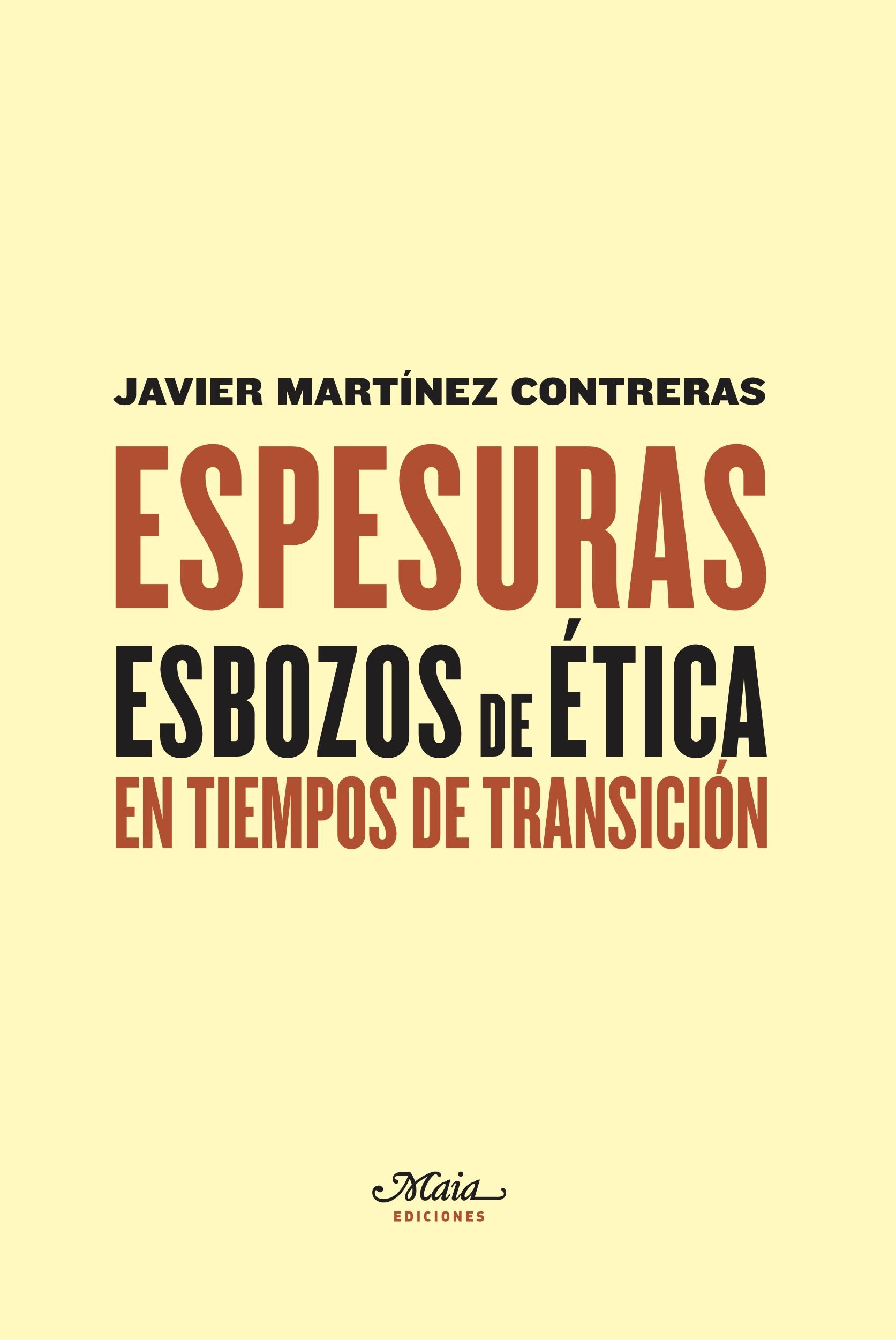 Espesuras "Esbozos de Ética en Tiempos de Transición"