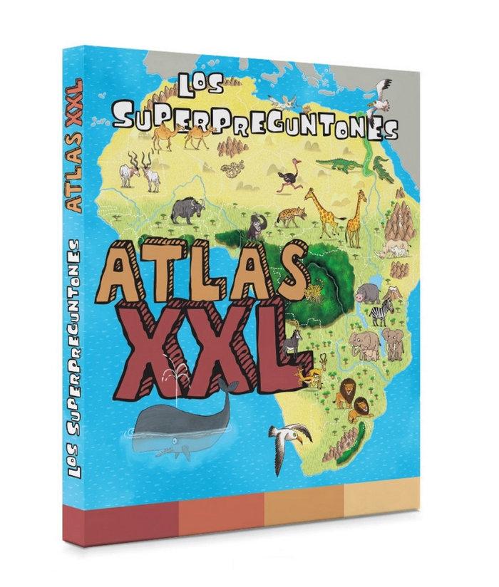 Los Superpreguntones. Atlas Xxl. 