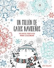 Un Millon de Gatos Navideños: Felinos Festivos para Colorear. 