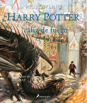 Harry Potter y el Cáliz de Fuego - Ilustrado "Ilustrado por  Jim Kay". 