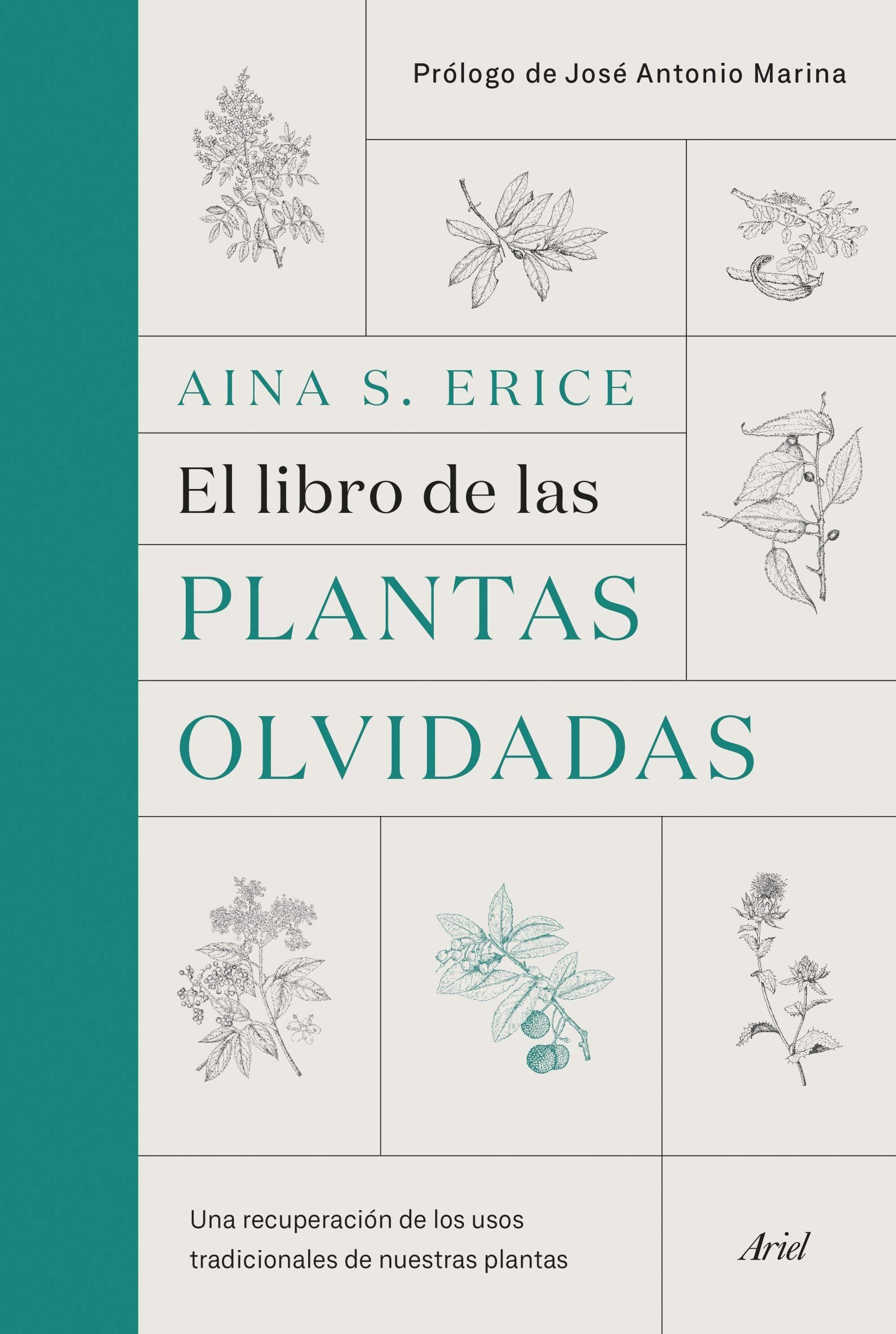 El Libro de las Plantas Olvidadas "Una Recuperación de los Usos Tradicionales de nuestras Plantas". 