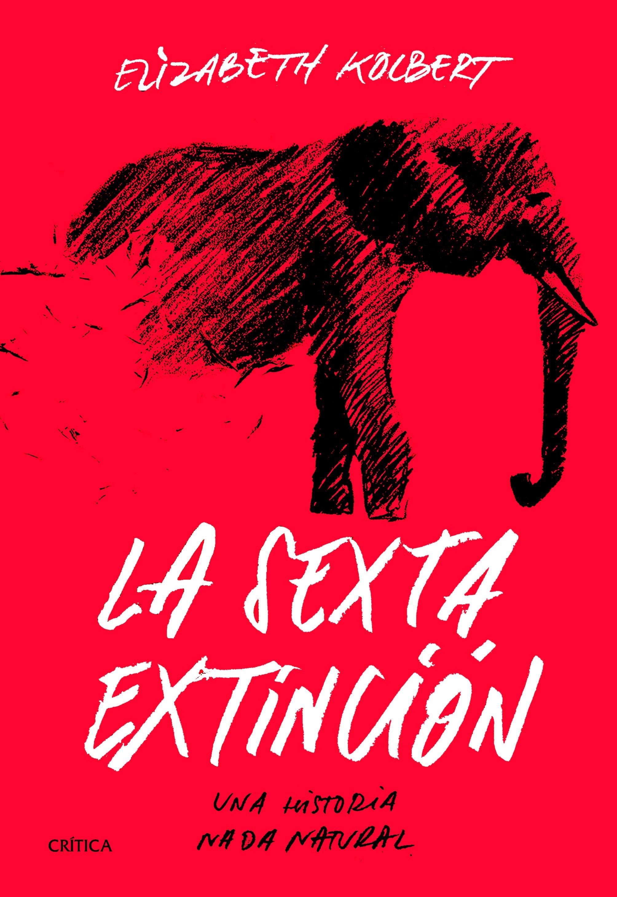 La Sexta Extinción "Una Historia Nada Natural". 