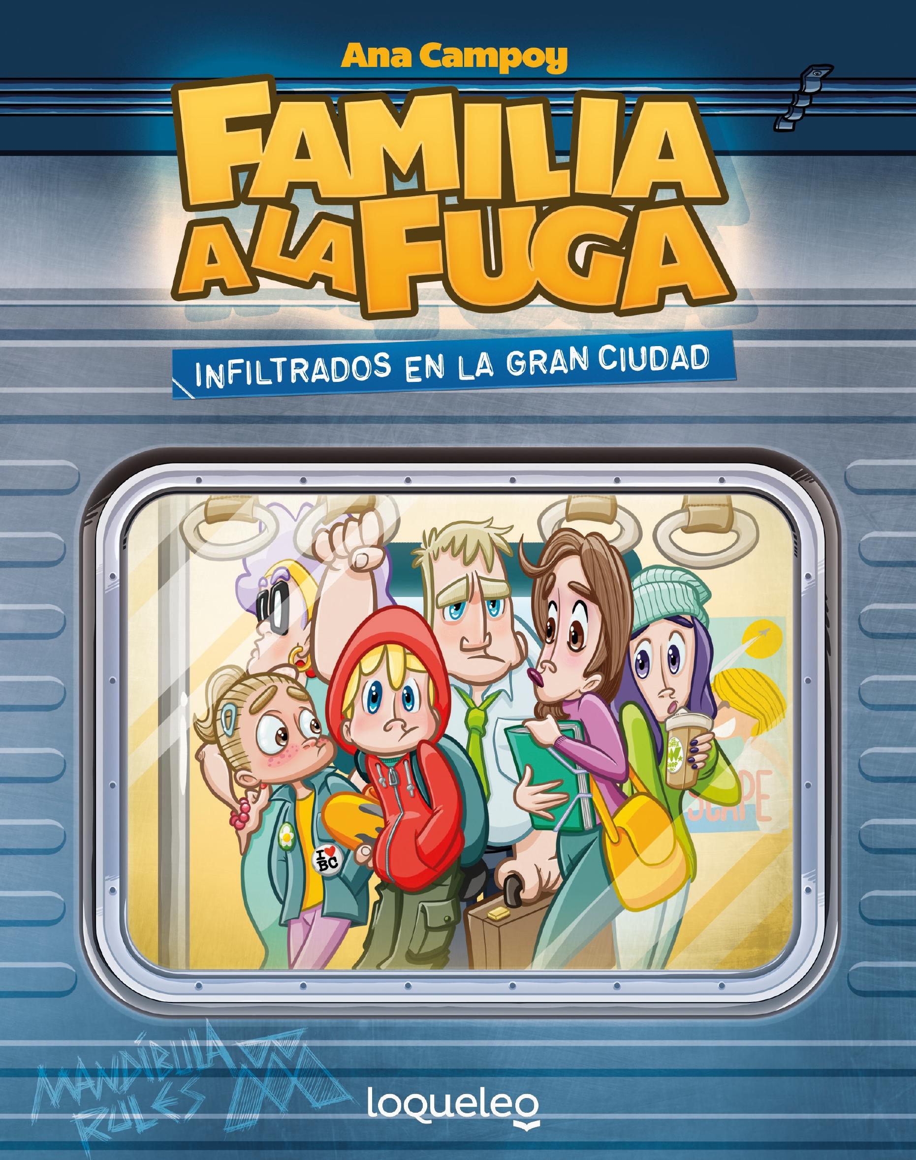 Familia a la Fuga 2. Infiltrados en la Gran Ciudad