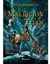 La Maldición del Titán "Percy Jackson y los Dioses del Olimpo Iii"