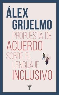 Propuesta de Acuerdo sobre el Lenguaje Inclusivo. 