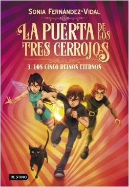 La puerta de los tres cerrojos 3 "Los cinco reinos eternos". 