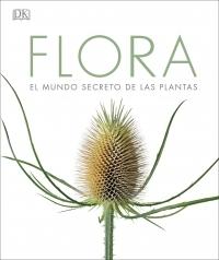 Flora "El Mundo Secreto de las Plantas". 