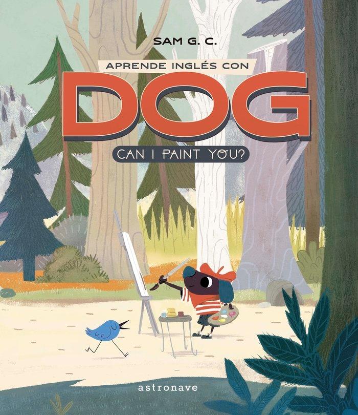 Aprende Inglés con Dog "Can I Paint You?". 