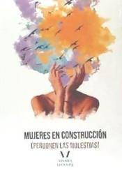 Mujeres en Construcción (Perdonen las Molestias). 