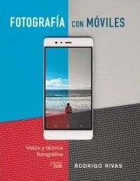 Fotografía con Móviles "Visión y Técnica Fotográfica"