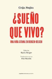 ¿Sueño que Vivo? "Una Niña Gitana en Bergen-Belsen"