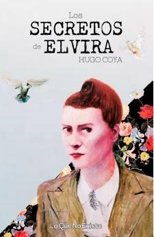 Los secretos de Elvira "La historia de la espía que ayudó a cambiar el curso  de la Segunda Guer". 