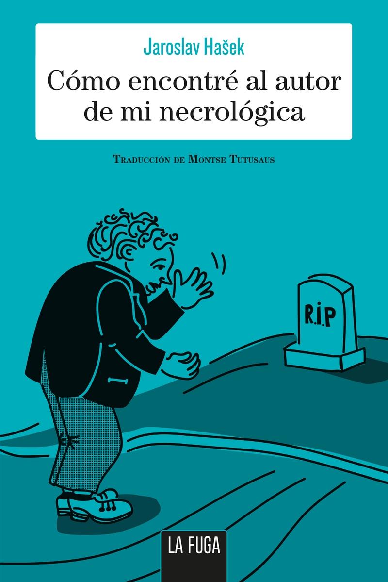 Cómo encontré el autor de mi necrológica "Cuentos autobiográficos"