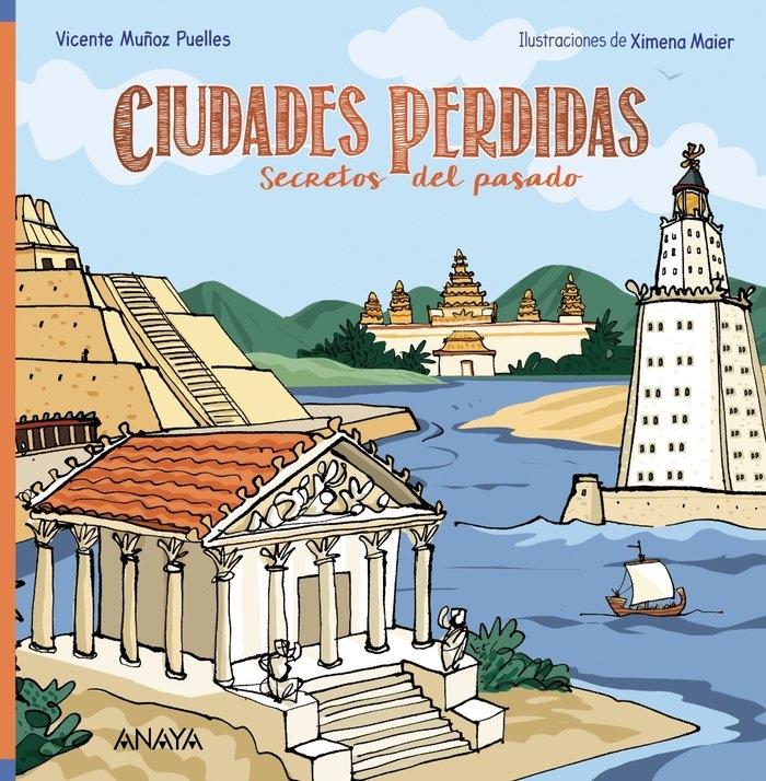 Ciudades perdidas "Secretos del pasado". 