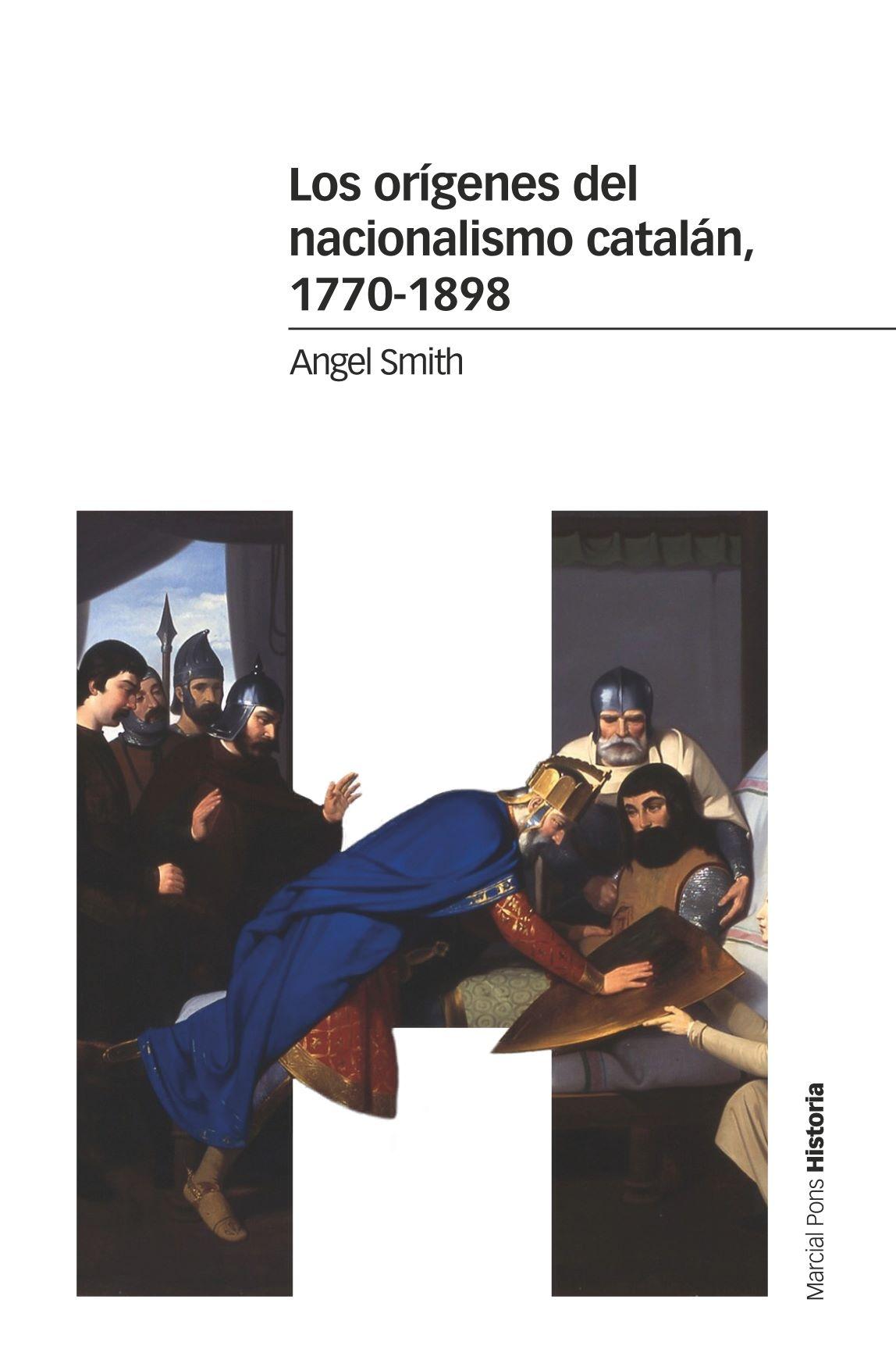 Los orígenes del nacionalismo catalán, 1770-1898. 