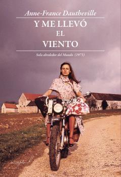 Y ME LLEVÓ EL VIENTO "SOLA ALREDEDOR DEL MUNDO (1973)"