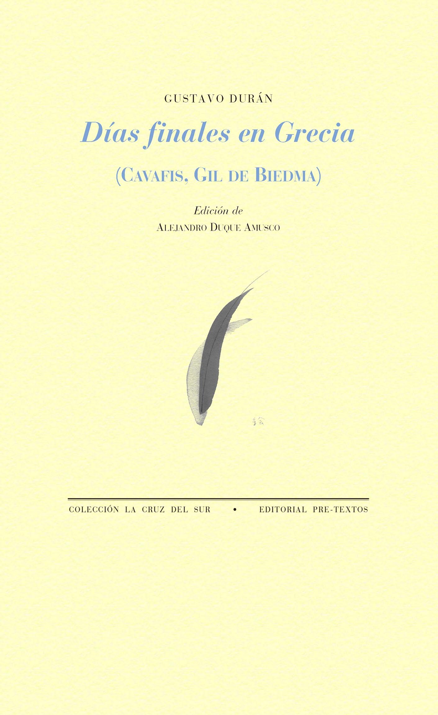 Días finales en Grecia "Cavafis, Gil de Biedma"