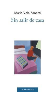 Sin salir de casa. 