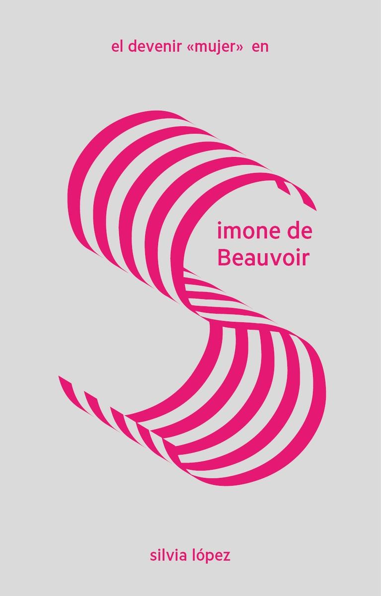 EL DEVENIR MUJER EN SIMONE DE BEAUVOIR. 