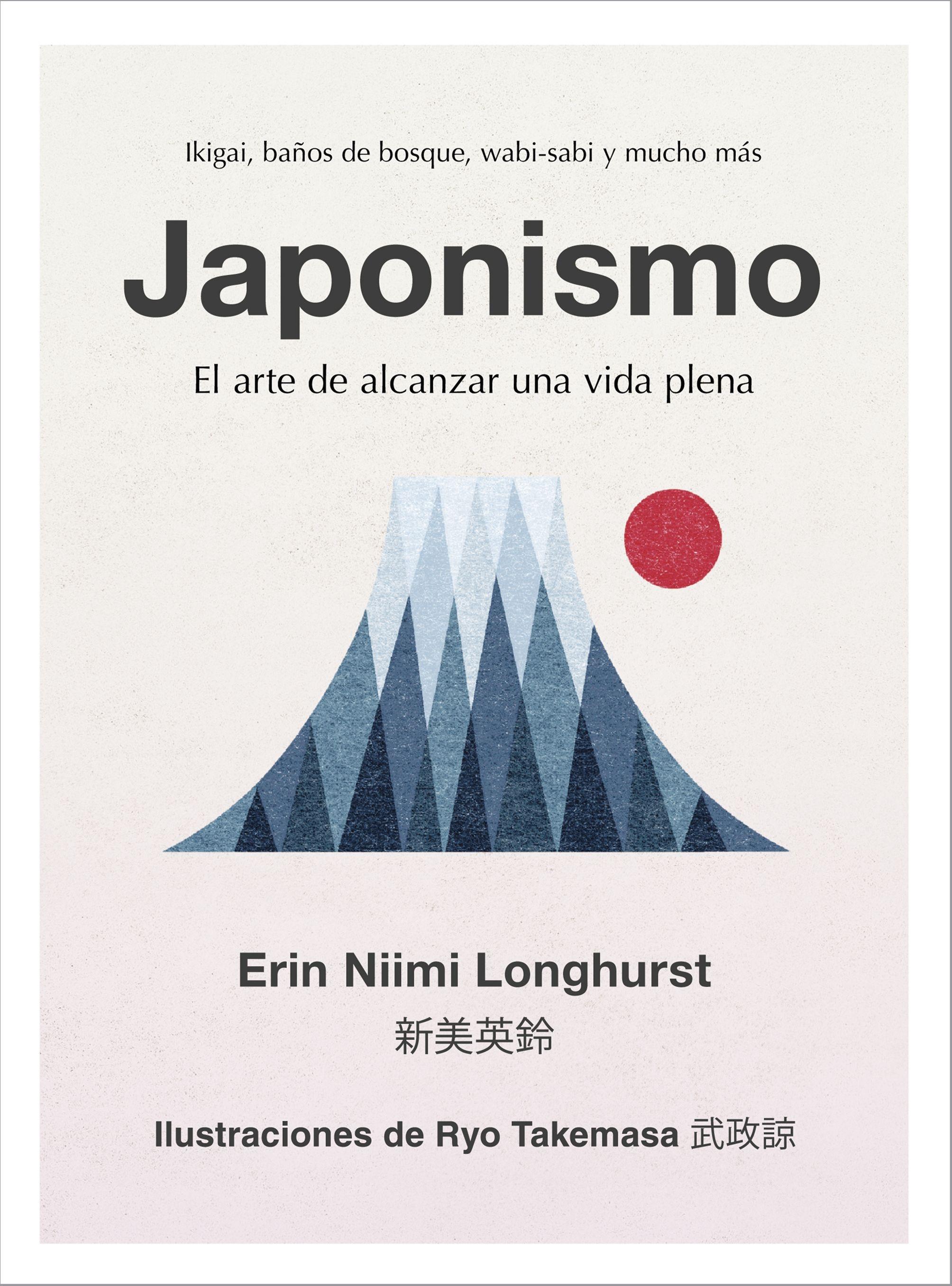 Japonismo "El arte de alcanzar una vida plena". 