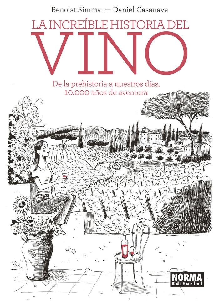 La increíble historia del vino "De la Prehistoria a nuestro días, 10.000 años de aventura"