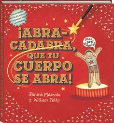¡Abra-Cadabra, que tu Cuerpo se Abra!