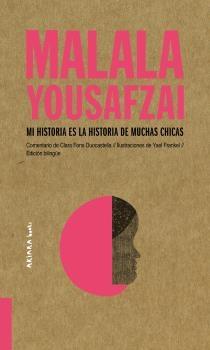 Malala Yousafzai: Mi historia es la historia  de muchas chicas "Comentario de Clara Fons | Ilustraciones de Yael Frankel | Edición bilingüe español/inglés"