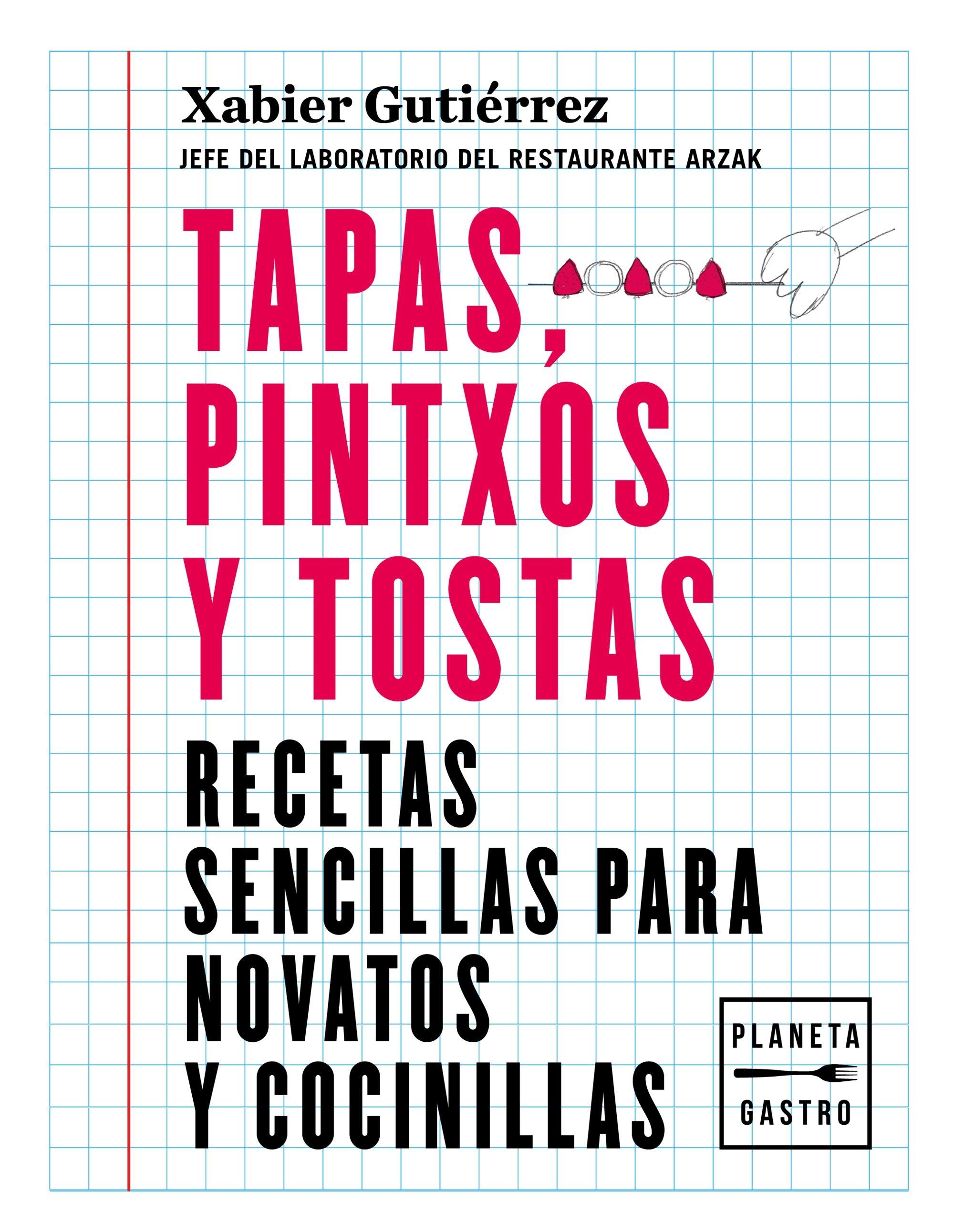 Tapas, pintxos y tostas. 