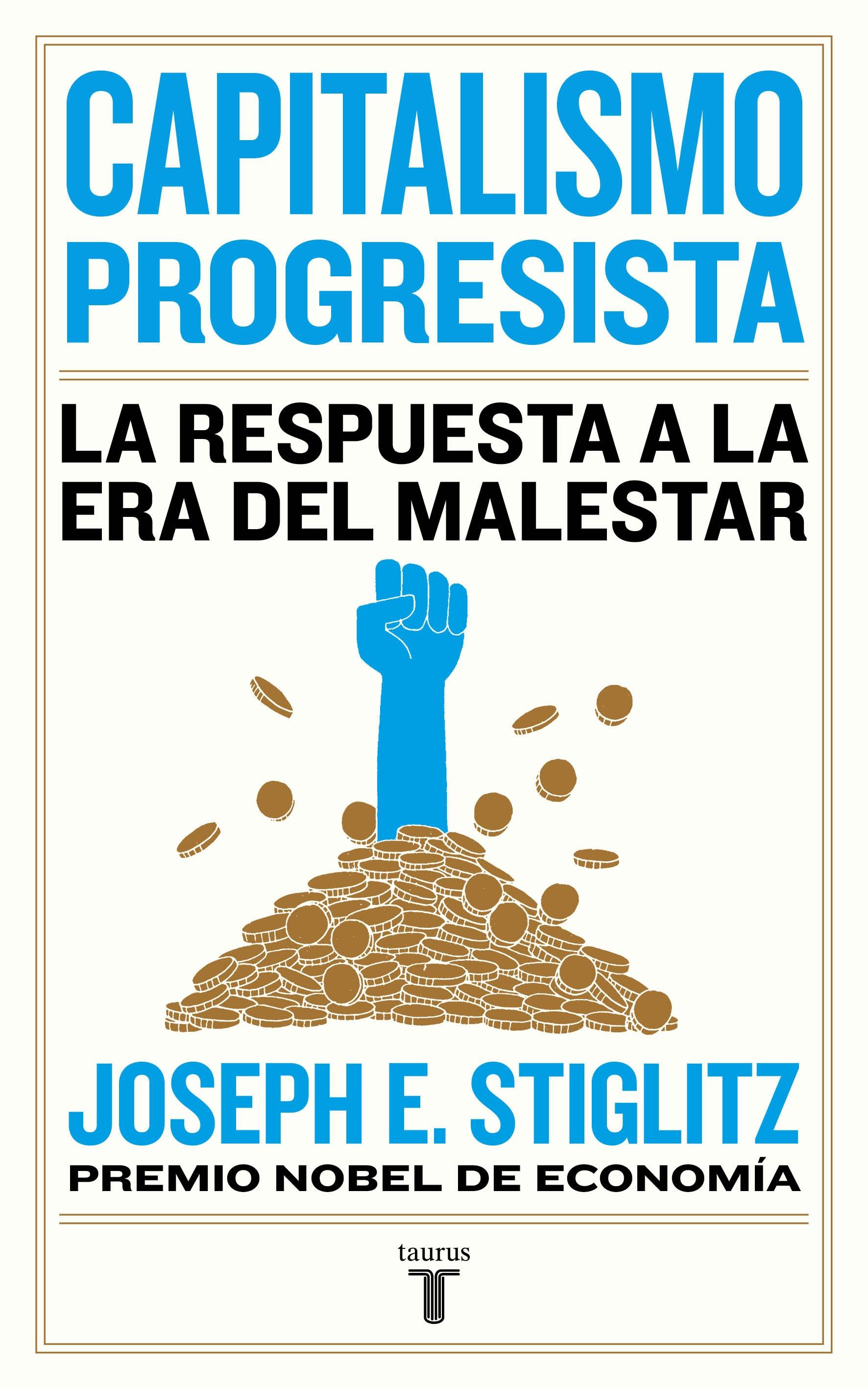 Capitalismo Progresista "La Respuesta a la Era del Malestar". 