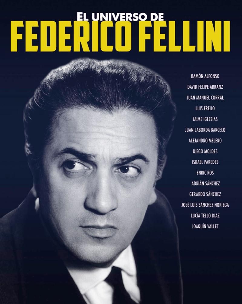 EL UNIVERSO DE FEDERICO FELLINI. 