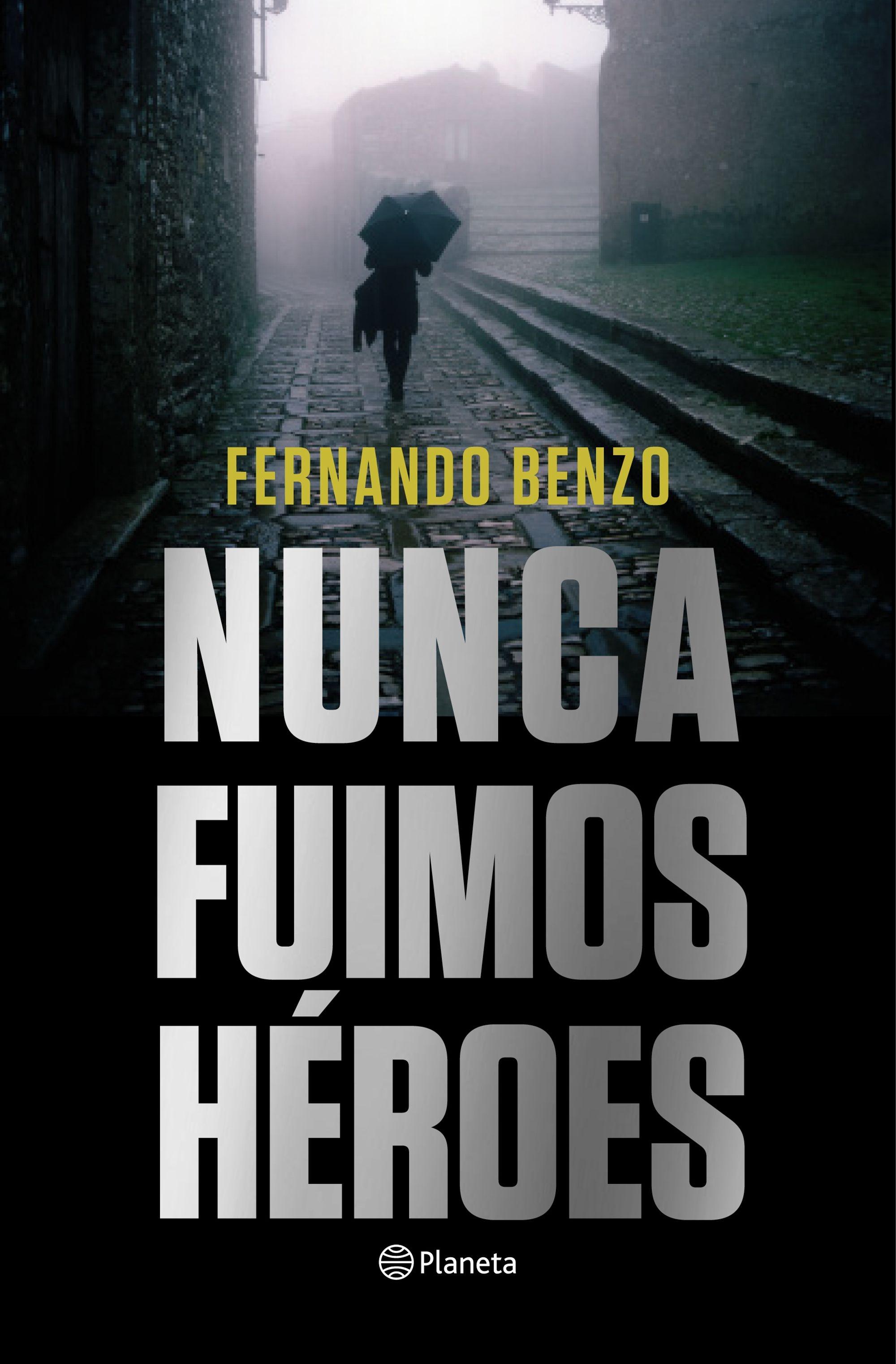 Nunca Fuimos Heroes