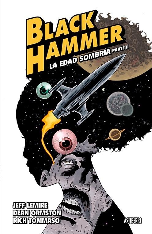 BLACK HAMMER 4. LA EDAD SOMBRÍA. PARTE 2. 