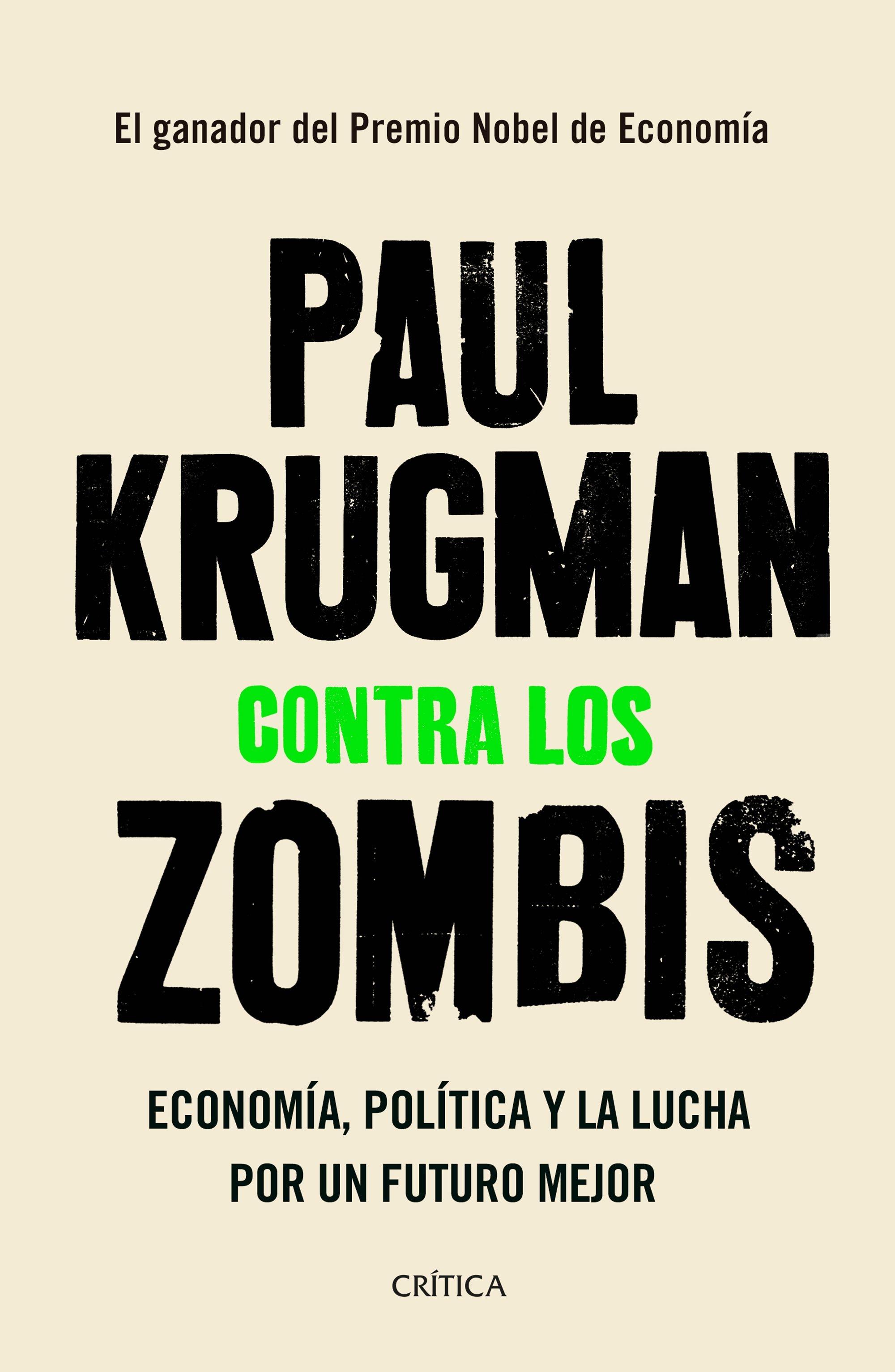 Contra los zombis "Economía, política y la lucha por un futuro mejor"